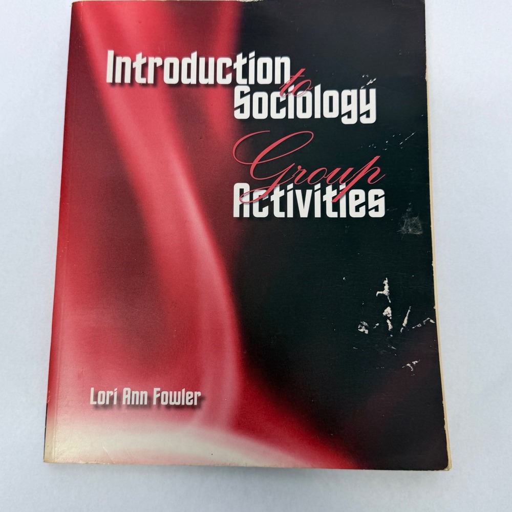 Introduction to Sociology Group Activitie Lori Ann Fowler 2007 Thomson Wadsworth
